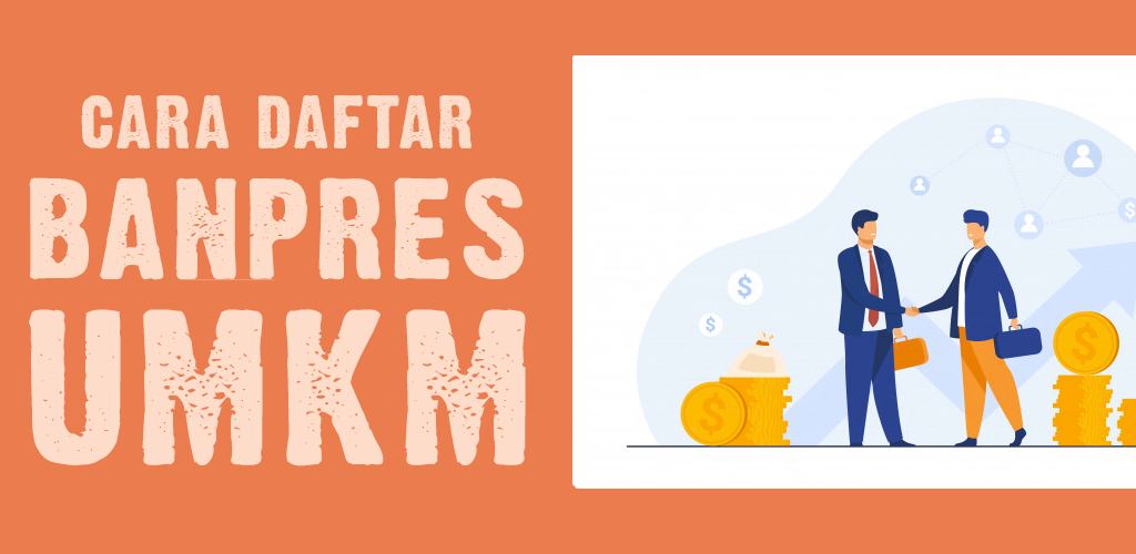 Aplikasi Info dan Cara Daftar Banpres UMKM