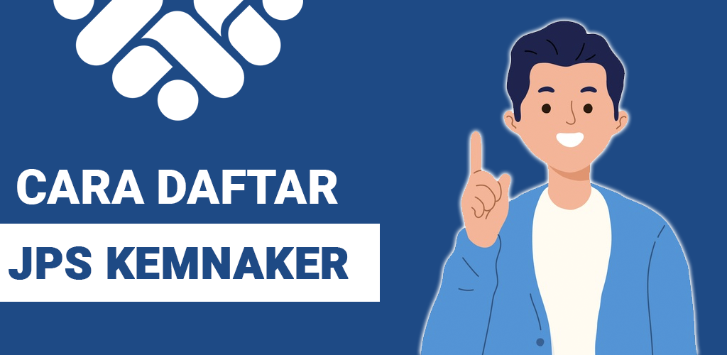 Info-dan-Cara-Daftar-JPS-Kemnaker-1024