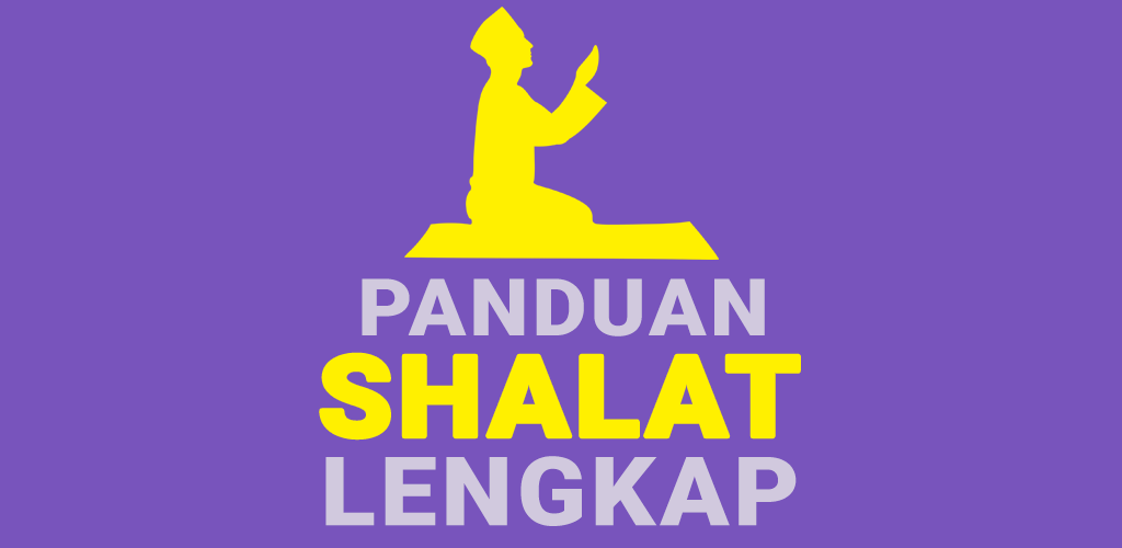 Aplikasi Tuntunan Sholat Lengkap dan Praktis