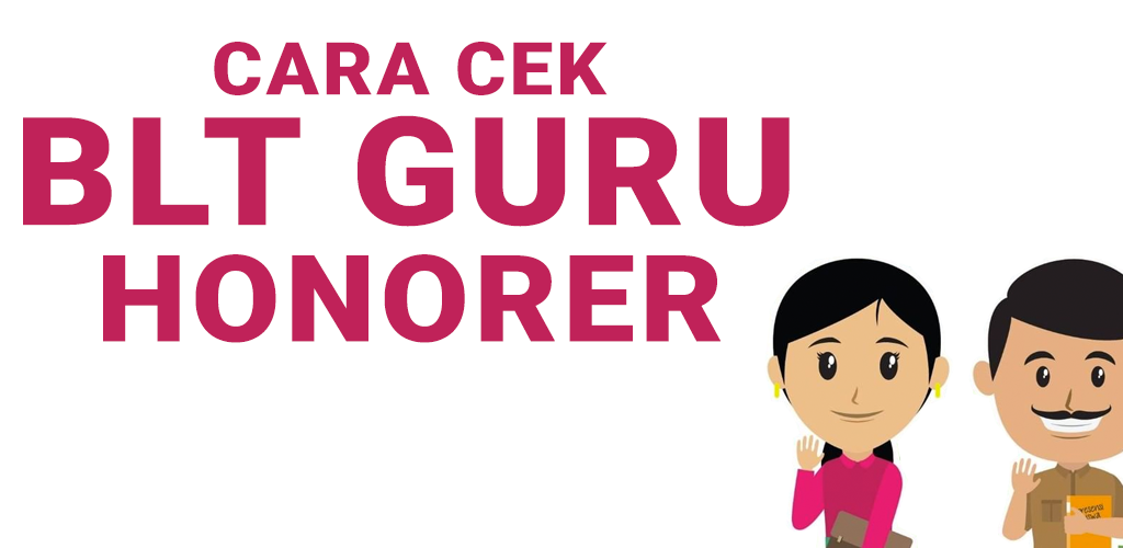 Aplikasi Cara Cek BLT Guru Honorer