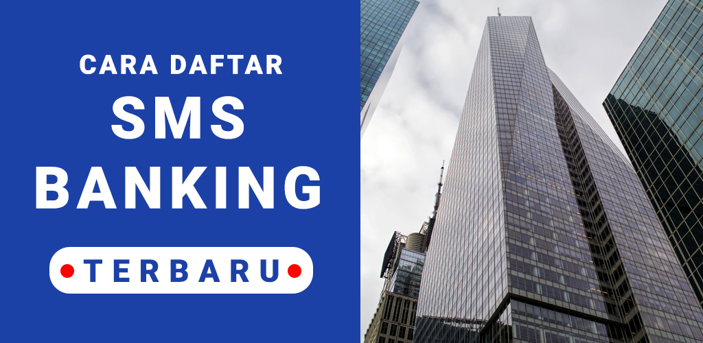 Cara Daftar SMS Banking banner